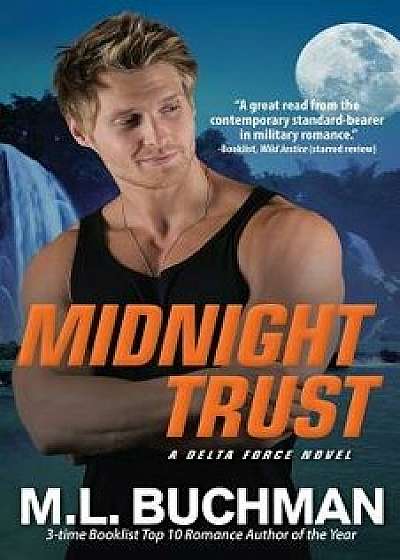 Midnight Trust, Paperback/M. L. Buchman