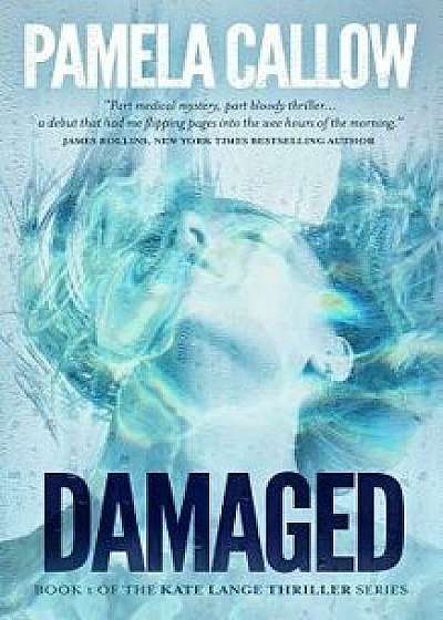 Damaged, Paperback/Pamela Callow