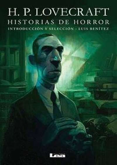 Historias de Horror: H.P. Lovecraft, Paperback/H. P. Lovecraft