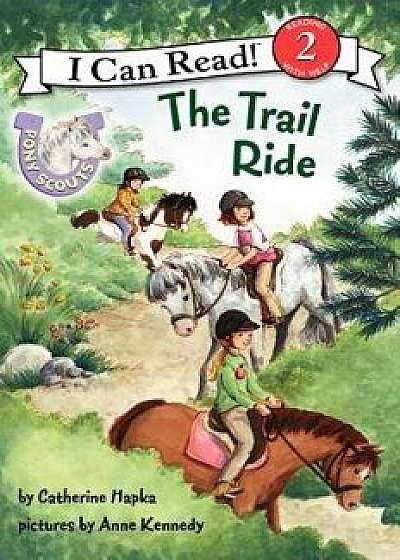Pony Scouts: The Trail Ride, Hardcover/Catherine Hapka