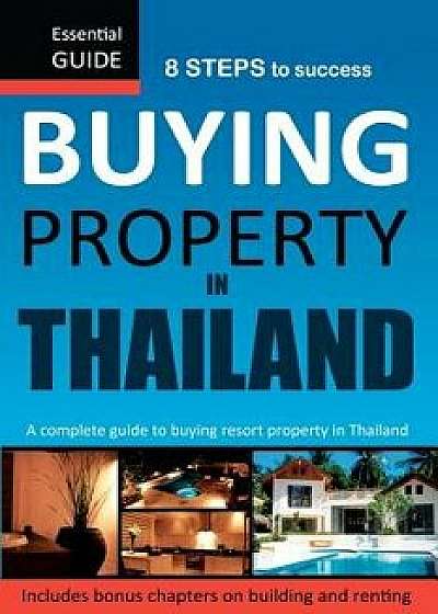 Buying Property in Thailand: Essential Guide, Paperback/Rodney Waller
