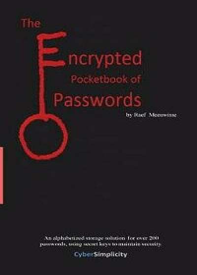 The Encrypted Pocketbook of Passwords, Paperback/Raef Meeuwisse