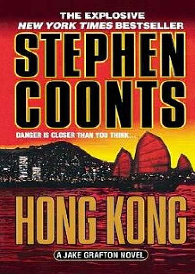 Hong Kong: A Jake Grafton Novel, Paperback/Stephen Coonts