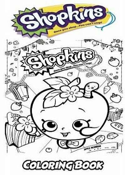 Shopkins Coloring Book: Coloring Book for Kids and Adults, Activity Book with Fun, Easy, and Relaxing Coloring Pages, Paperback/Alexa Ivazewa