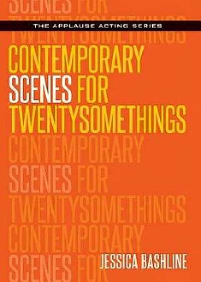 Contemporary Scenes for Twentysomethings, Paperback/Jessica Bashline