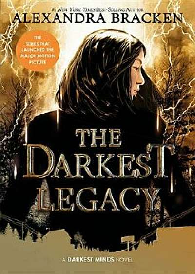 The Darkest Legacy (the Darkest Minds, Book 4), Paperback/Alexandra Bracken
