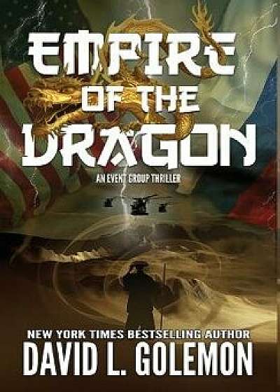 Empire of the Dragon, Hardcover/David L. Golemon