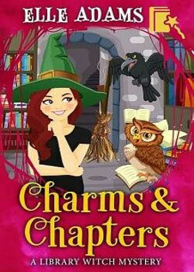 Charms & Chapters, Paperback/Elle Adams