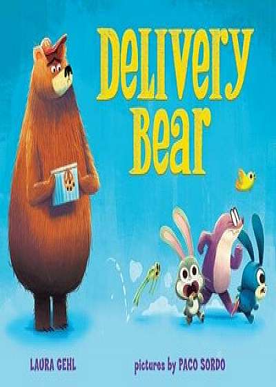 Delivery Bear, Hardcover/Laura Gehl