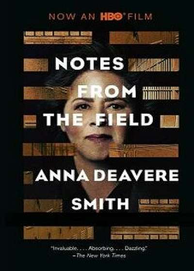 Notes from the Field, Paperback/Anna Deavere Smith
