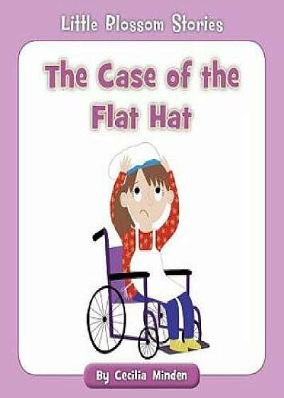 The Case of the Flat Hat, Paperback/Cecilia Minden