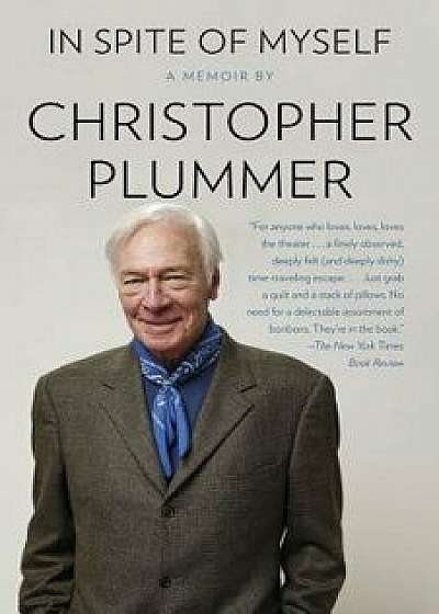 In Spite of Myself, Paperback/Christopher Plummer