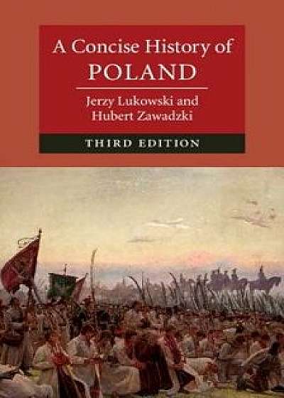 A Concise History of Poland/Jerzy Lukowski