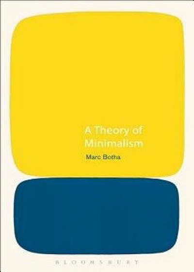 A Theory of Minimalism/Marc Botha