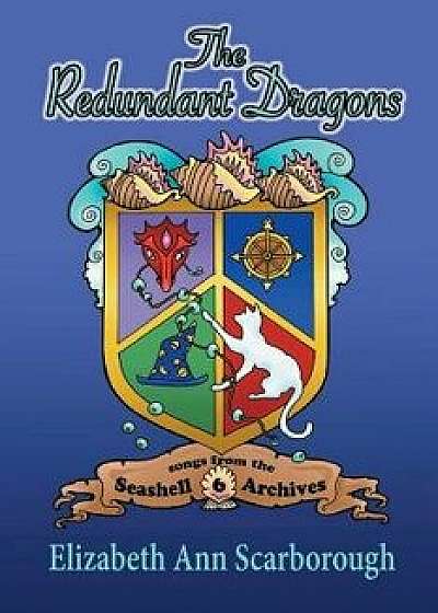 The Redundant Dragons, Paperback/Elizabeth Ann Scarborough