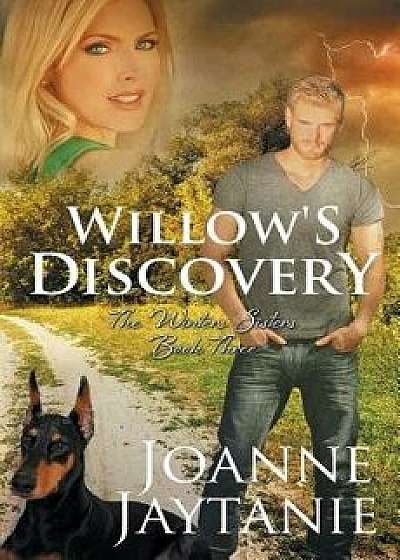 Willow's Discovery, Paperback/Joanne Jaytanie