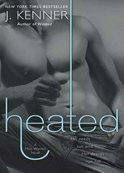 Heated, Paperback/J. Kenner