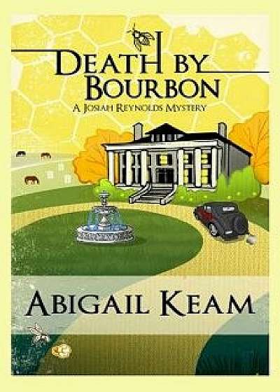 Death by Bourbon, Paperback/Abigail Keam