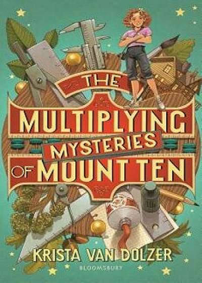 The Multiplying Mysteries of Mount Ten, Hardcover/Krista Van Dolzer