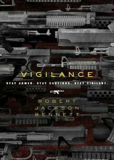 Vigilance, Paperback/Robert Jackson Bennett