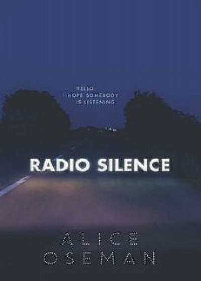 Radio Silence, Paperback/Alice Oseman