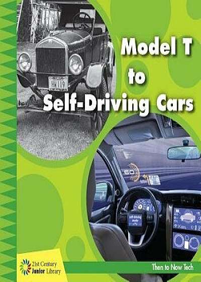 Model T to Self-Driving Cars/Jennifer Colby