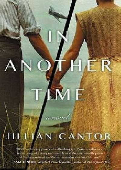In Another Time, Paperback/Jillian Cantor