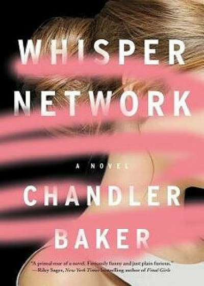 Whisper Network, Hardcover/Chandler Baker