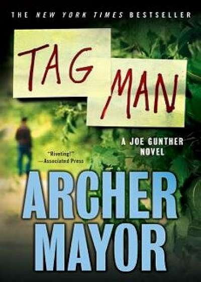 Tag Man, Paperback/Archer Mayor