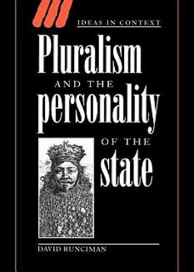 Pluralism and the Personality of the State, Paperback/David Runciman