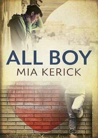 All Boy, Paperback/Mia Kerick