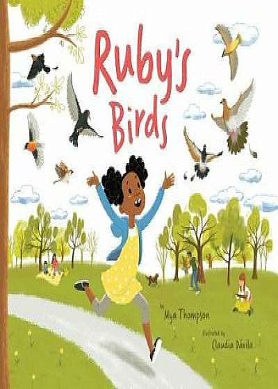 Ruby's Birds, Hardcover/Mya Thompson