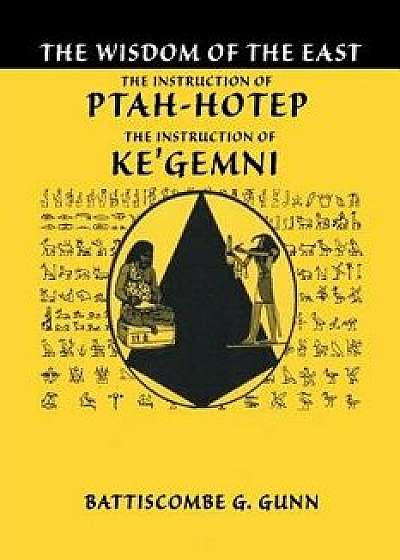 Coperta cărții The Teachings of Ptahhotep: The Oldest Book in the World, Paperback/Battiscombe G. Gunn