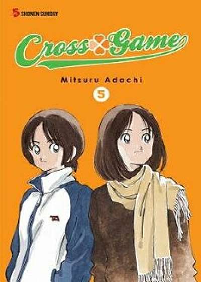 Cross Game, Volume 5, Paperback/Mitsuri Adachi
