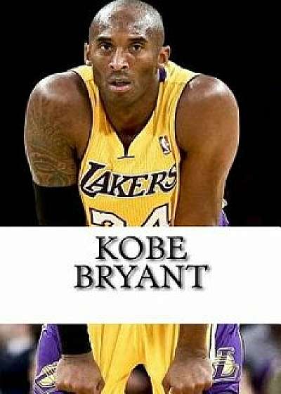 Kobe Bryant: A Biography, Paperback/Chris Williams