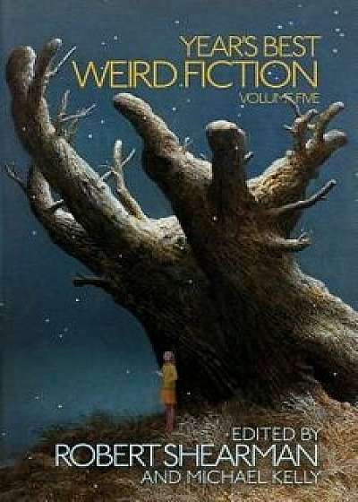 Year's Best Weird Fiction, Vol. 5, Paperback/Robert Shearman