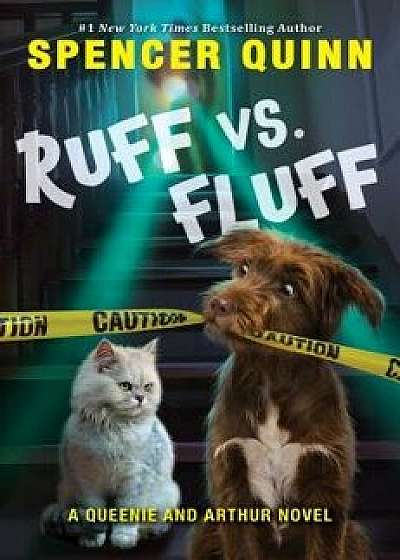 Ruff vs. Fluff, Hardcover/Spencer Quinn