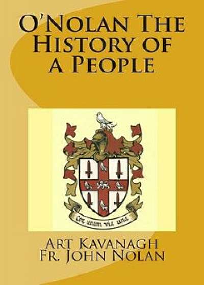 O'Nolan the History of a People, Paperback/Art Kavanagh