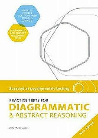 Succeed at Psychometric Testing: Practice Tests for Diagrammatic and Abstract Reasoning Second Edition, Paperback/Peter S. Rhodes
