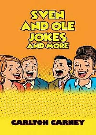 Sven & OLE Jokes and More, Paperback/Carlton Carney