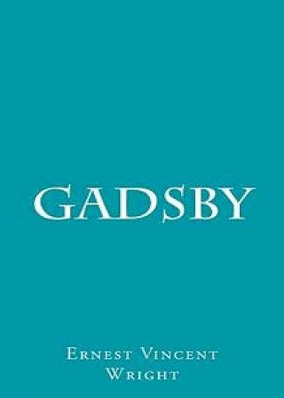 Gadsby, Paperback/Ernest Vincent Wright