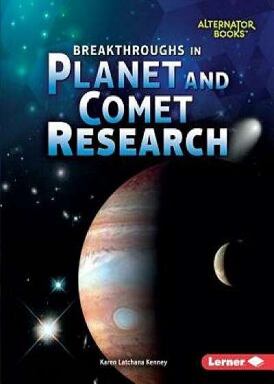 Breakthroughs in Planet and Comet Research/Karen Kenney