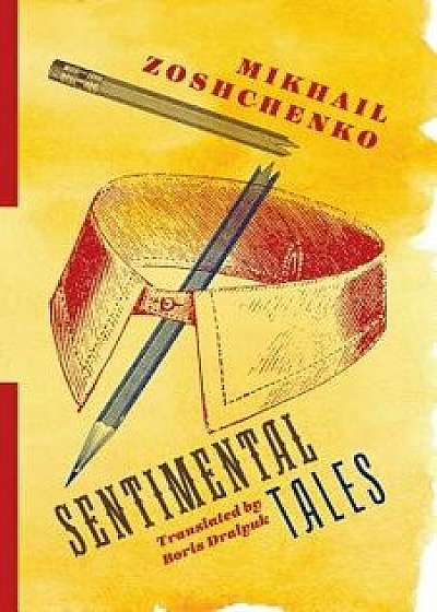 Sentimental Tales, Paperback/Mikhail Zoshchenko