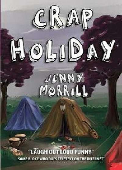 Crap Holiday, Paperback/Jenny Morrill