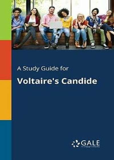 A Study Guide for Voltaire's Candide/Cengage Learning Gale