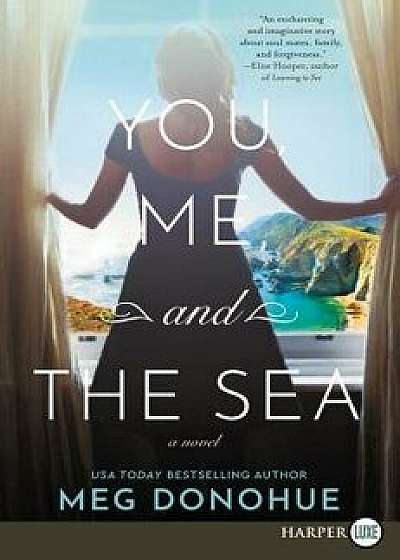 You, Me, and the Sea, Paperback/Meg Donohue
