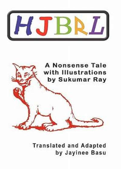 Hjbrl - A Nonsense Story by Sukumar Ray, Paperback/Jayinee Basu