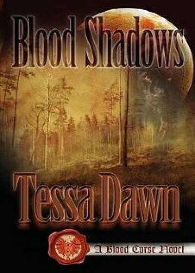 Blood Shadows, Paperback/Tessa Dawn