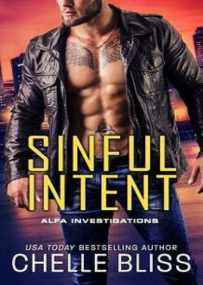 Sinful Intent, Paperback/Chelle Bliss