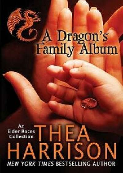 A Dragon's Family Album, Paperback/Thea Harrison